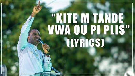 Kitem kenbe rob ou pi plis. . Kitem tande vwa ou pi plis lyrics